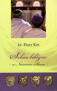 Szkice biblijne - Kot Piotr - książka