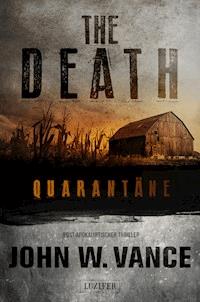 QUARANTÄNE (The Death 1) - John W. Vance - ebook