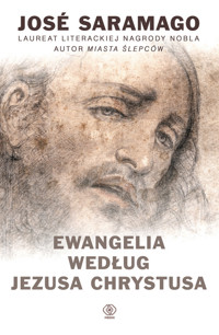 Ewangelia według Jezusa Chrystusa - José Saramago - ebook + książka