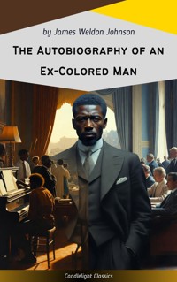 The Autobiography of an Ex-Colored Man - James Weldon Johnson - ebook