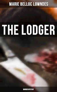 THE LODGER (Murder Mystery) - Marie Belloc Lowndes - ebook