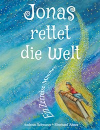 Jonas rettet die Welt - Andreas Schwarze - ebook