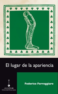 El lugar de la apariencia - Federico Ferroggiaro - ebook