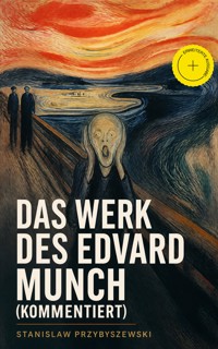 Das Werk des Edvard Munch (Kommentiert) - Stanisław Przybyszewski - ebook