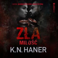 Zła miłość - Haner K.N. - ebook + audiobook + książka