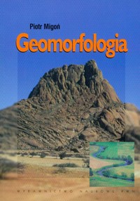 Geomorfologia - Migoń Piotr - książka