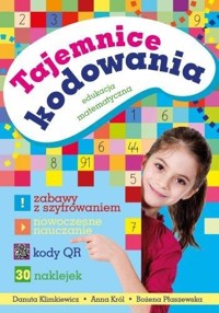 Tajemnice kodowania. Edukacja matematyczna - zbiorowa praca - książka