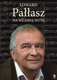 Na własną nutę - Edward Pałłasz - ebook