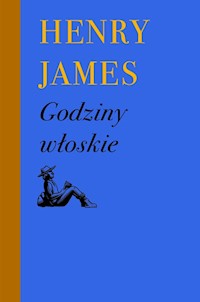 Godziny włoskie - Henry James - ebook + książka