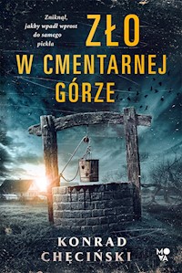 Zło w cmentarnej górze - Chęciński Konrad - ebook + audiobook + książka