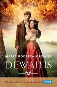 Dewajtis - Maria Rodziewiczówna - ebook + audiobook + książka