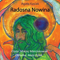 Radosna nowina - Agata Kasiak - audiobook