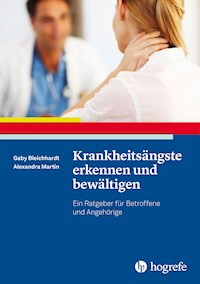 Krankheitsängste erkennen und bewältigen - Gaby Bleichhardt - ebook