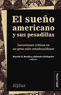 El sueño americano y sus pesadillas - Marcelo G. Burello - ebook