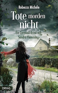 Tote morden nicht - Rebecca Michéle - ebook