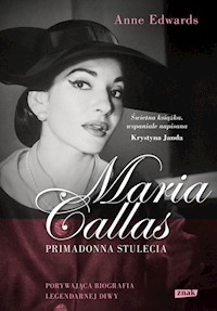 Maria Callas Primadonna stulecia - Anne Edwards - książka