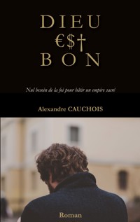 Dieu est bon - Alexandre Cauchois - ebook