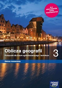 Oblicza geografii 3 Podręcznik Zakres rozszerzony - Świtoniak Marcin, Wieczorek Teresa, Malarz Roman - książka