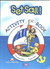 Set Sail 1 Activity Book - Gray Elizabeth, Evans Virginia - książka