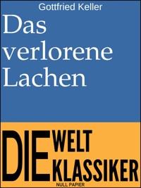 Das verlorene Lachen - Gottfried  Keller - ebook