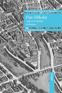 Pan Mikołaj czyli serce ludzkie odsłonione - Nicolas Edmé Rétif de la Bretonne - książka