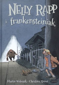 Nelly Rapp i frankensteiniak - Martin Widmark - książka