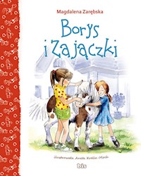 Borys i zajaczki - Magdalena Zarębska - książka