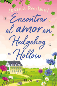 Encontrar el amor en Hedgehog Hollow - Jessica Redland - ebook