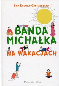 Banda Michałka Na wakacjach - Ewa Karwan-Jastrzębska - książka