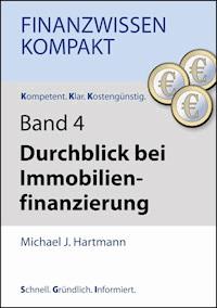 Durchblick bei Immobilienfinanzierung - Michael J. Hartmann - ebook