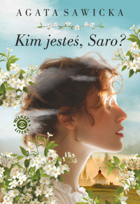 Kim jesteś, Saro? - Agata Sawicka - ebook + audiobook + książka
