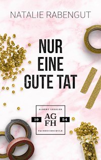 Nur eine gute Tat - Natalie Rabengut - ebook