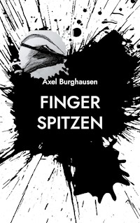 Finger spitzen - Axel Burghausen - ebook