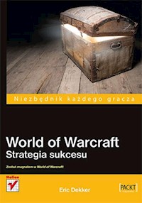World of Warcraft Strategia sukcesu - Dekker Eric - książka