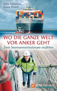 Wo die ganze Welt vor Anker geht - Felix Henrichs - ebook