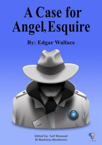 A Case For Angel Esq - Edgar Wallace - ebook