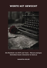 Worte mit Gewicht - Samantha Keller - ebook
