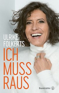 Ich muss raus - Ulrike Folkerts - ebook