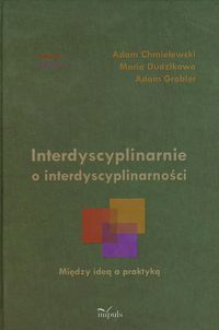 Interdyscyplinarnie o interdyscyplinarności -  - książka