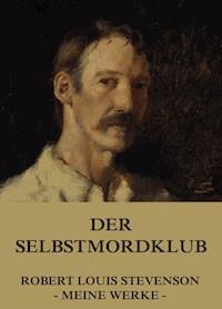 Der Selbstmordklub - Robert Louis Stevenson - ebook