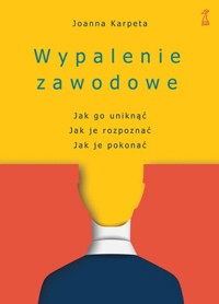 Wypalenie zawodowe - Karpeta Joanna - książka