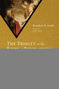The Trinity in the Book of Revelation - Brandon Dean Smith - ebook