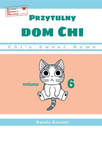 Chi’s Sweet Home. Przytulny dom Chi. Tom 6 - Kanata Konami - książka