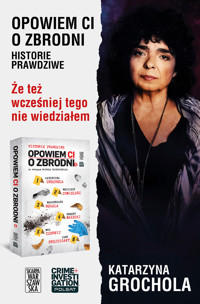 Opowiem ci o zbrodni 5. Że też wcześniej tego nie wiedziałem - Michał Fajbusiewicz, Katarzyna Grochola, - ebook + audiobook