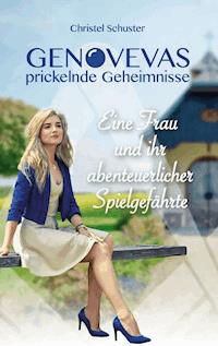 Genovevas prickelnde Geheimnisse - Christel Schuster - ebook
