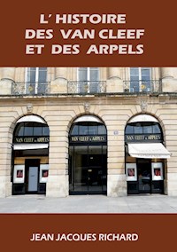 L'histoire des Van Cleef et des Arpels - Jean-Jacques Richard - ebook