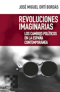 Revoluciones imaginarias - José Miguel Ortí Bordás - ebook