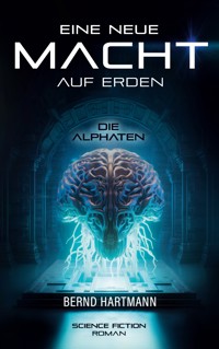 Eine neue Macht auf Erden - Bernd Hartmann - ebook