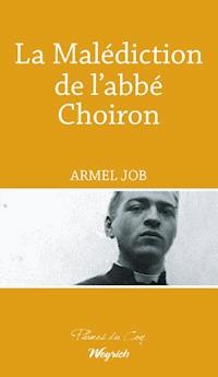 La Malédiction de l'abbé Choiron - Armel Job - ebook