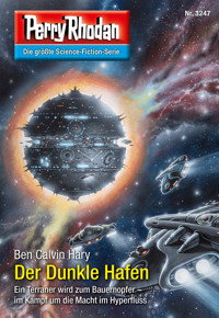 Perry Rhodan 3247: Der Dunkle Hafen - Ben Calvin Hary - ebook